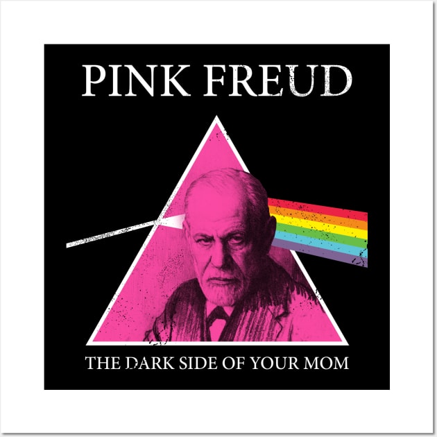 Pink Freud Dark Side Of Your Mom Wall Art by Lunomerchedes